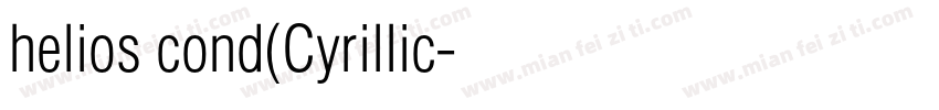 helios cond(Cyrillic字体转换